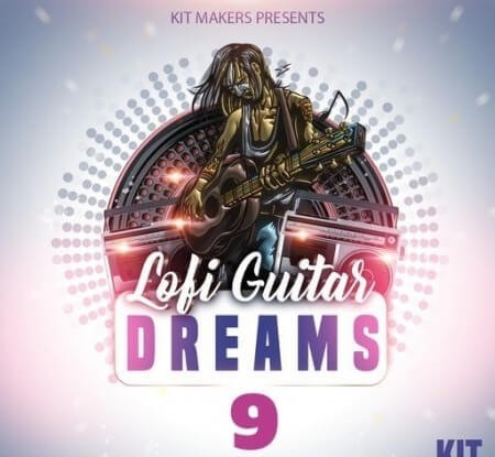 Kit Makers Lofi Guitar Dreams 9 WAV